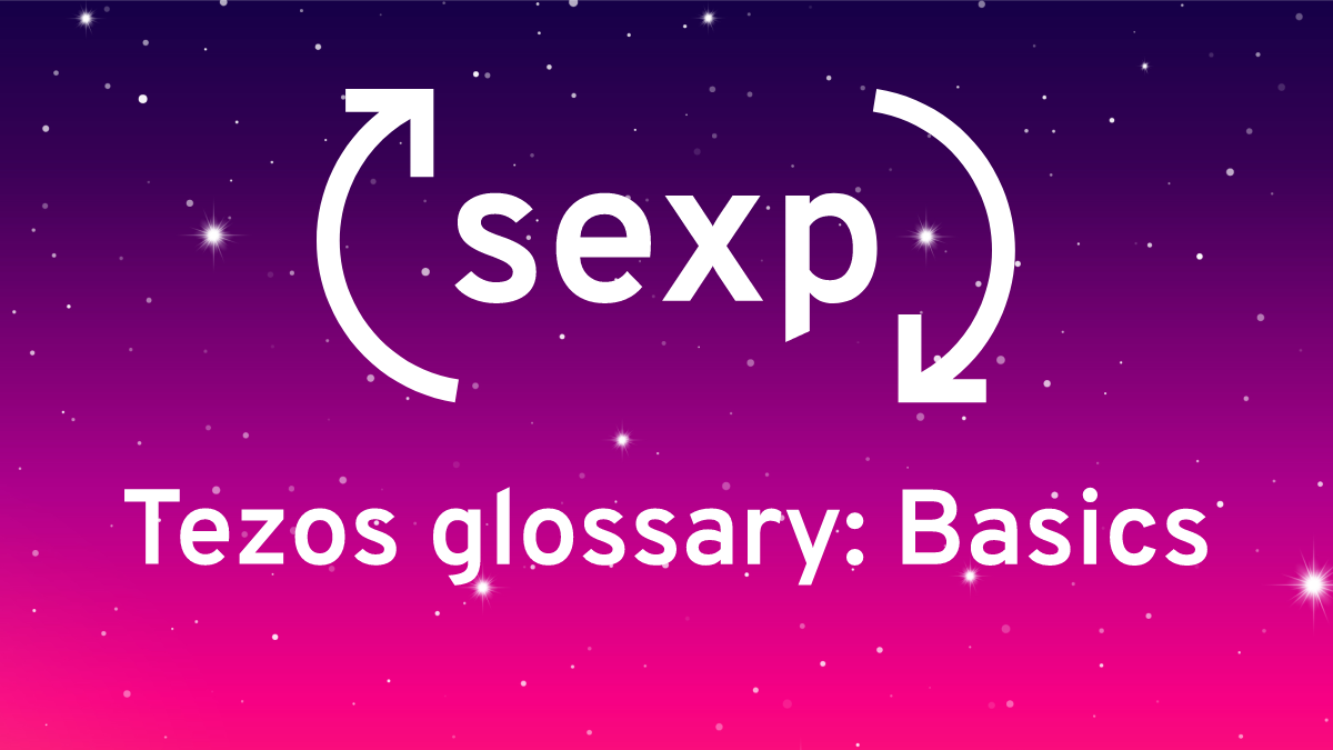 Tezos glossary: Basics